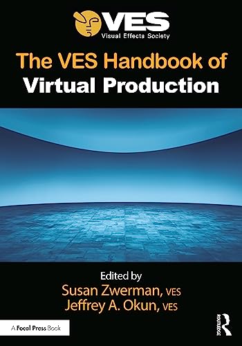 The Ves Handbook Of Virtual Production