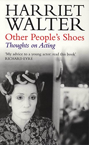 Other People'S Shoes: Thoughts On Acting