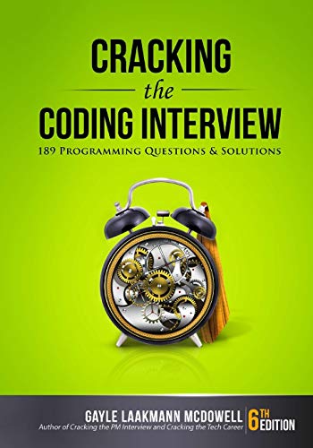 Cracking The Coding Interview, 6Th Edition: 189 Programming Questions And Solutions