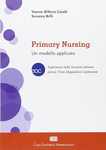 Primary Nursing. Un Modello Applicato