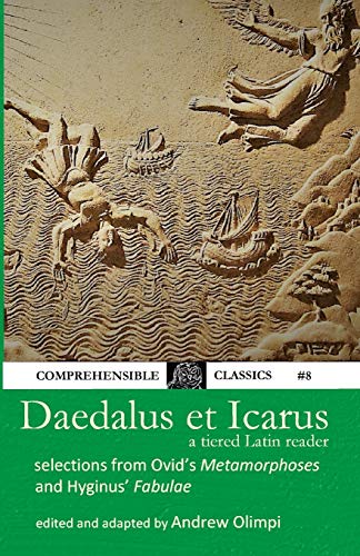 Daedalus Et Icarus: A Tiered Latin Reader