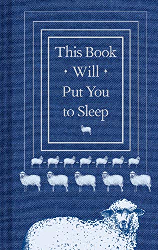 This Book Will Put You To Sleep: (Books To Help Sleep, Gifts For Insomniacs)