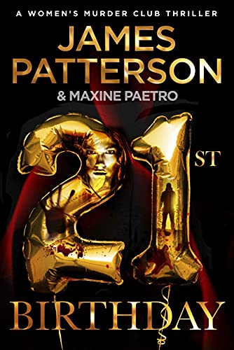 21St Birthday: A Young Mother And Baby Daughter Go Missing (Women’S Murder Club 21)