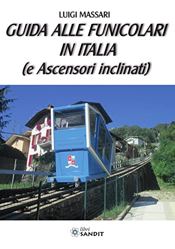 Guida Alle Funicolari In Italia (E Ascensori Inclinati)