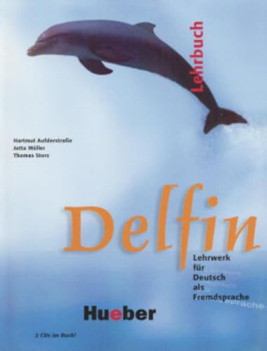 Delfin (1 Tomo) Lehrb.(Alum.) 1-20 [Lingua Tedesca]: Lehrwerk Für Deutsch Als Fremdsprache.Deutsch Als Fremdsprache / Lehrbuch Mit Integrierten Audio-