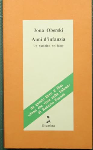 Anni D'Infanzia. Un Bambino Nei Lager