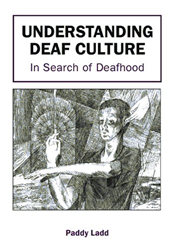 Understanding Deaf Culture: In Search Of Deafhood: 0