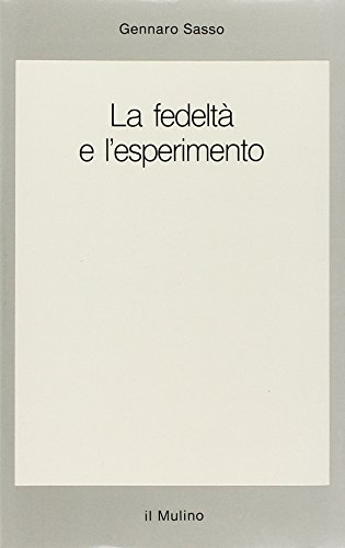 La Fedeltà E L'Esperimento