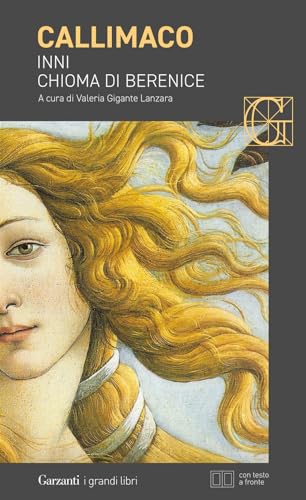 Inni-Chioma Di Berenice. Testo Greco A Fronte