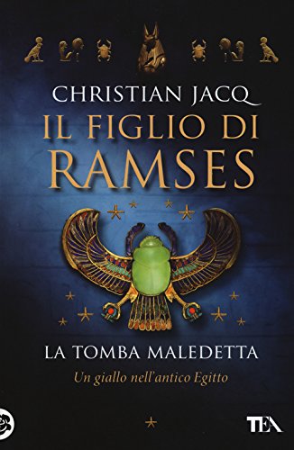 La Tomba Maledetta. Il Figlio Di Ramses