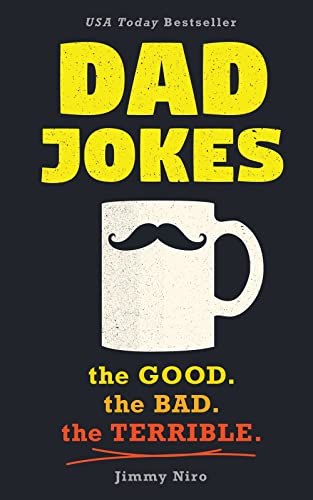 Dad Jokes: Good, Clean Fun For All Ages!