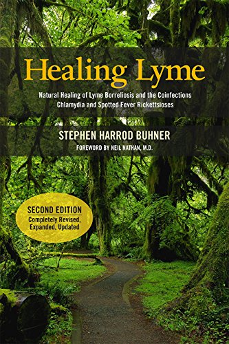 Healing Lyme: Natural Healing Of Lyme Borreliosis And The Coinfections Chlamydia And Spotted Fever Rickettsiosis: Natural Healing Of Lyme Borreliosis