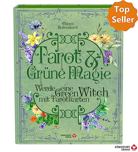 Tarot & Grüne Magie: Werde Eine Green Witch Mit Tarotkarten (Tarotbuch Für Moderne, Grüne Hexen, Neuerscheinung 2023): Werde Eine Green Witch Mit Taro