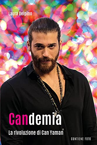 Candemia. La Rivoluzione Di Can Yaman