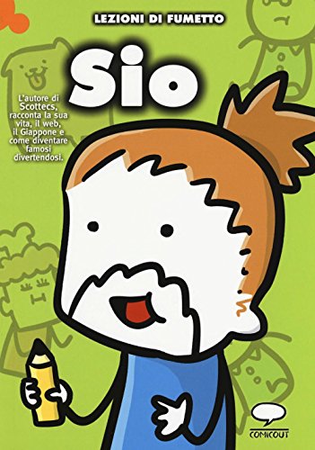 Sio Di Scottecs. Dalla Nascita Di Scottecs A Topolino