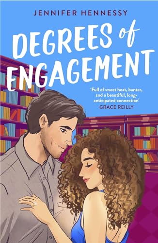 Degrees Of Engagement: A Smart And Sexy Fake Engagement Rom-Com - The Perfect Beach Read For 2024!