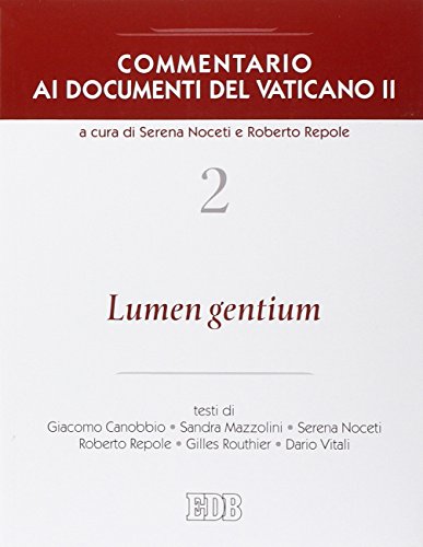 Commentario Ai Documenti Del Vaticano Ii. Lumen Gentium (Vol. 2)