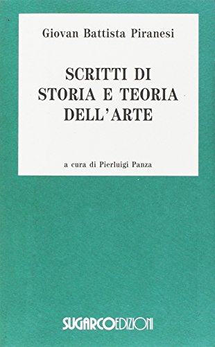 Scritti Di Storia E Teoria Dell'Arte