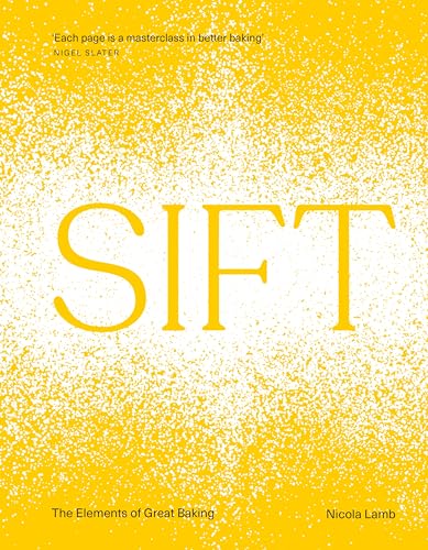 Sift: The Sunday Times Bestselling Baking Book