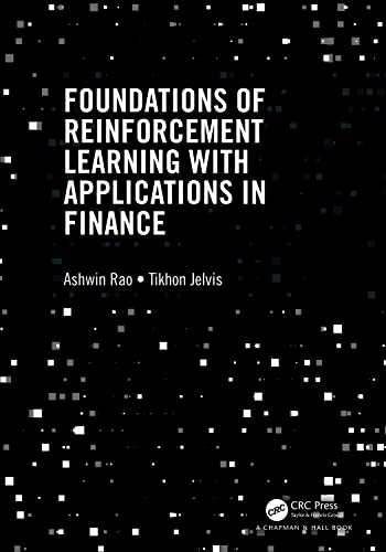 Foundations Of Reinforcement Learning With Applications In Finance
