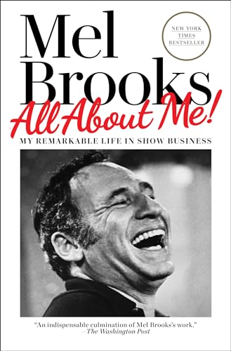 All About Me!: My Remarkable Life In Show Business