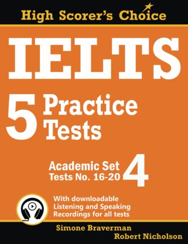 Ielts 5 Practice Tests, Academic Set 4: Tests No. 16-20: 7