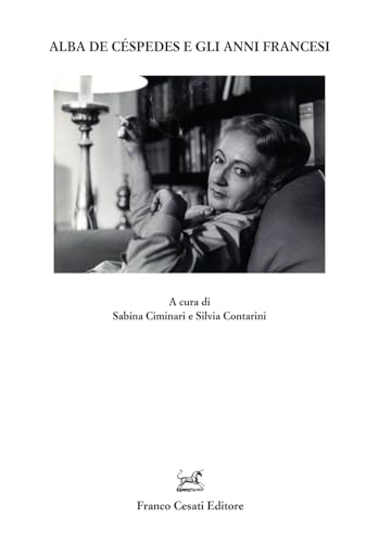 Alba De Céspedes E Gli Anni Francesi