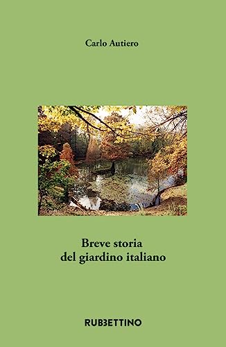 Breve Storia Del Giardino Italiano