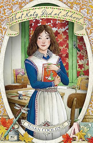 What Katy Did At School: Susan Coolidge