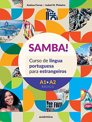 Samba !: Curso De Língua Portuguesa Para Estrangeiro A1-A2