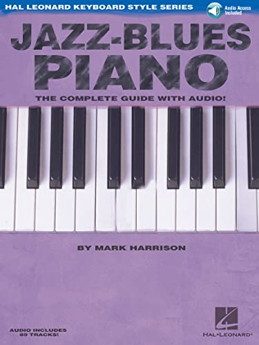 Jazz-Blues Piano (Book/Online Audio) [Lingua Inglese]: The Complete Guide With Audio!