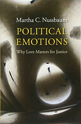 Political Emotions: Why Love Matters For Justice
