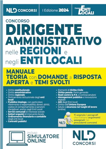 Manuale Dirigente Amministrativo Nelle Regioni E Negli Enti Locali, Con Domande A Risposta Aperta E Temi Svolti. Con Software Di Simulazione