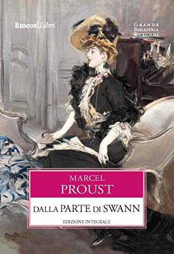 Dalla Parte Di Swann. Ediz. Integrale
