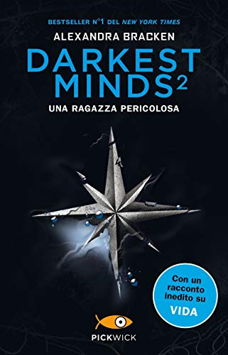 Una Ragazza Pericolosa. Darkest Minds (Vol. 2)