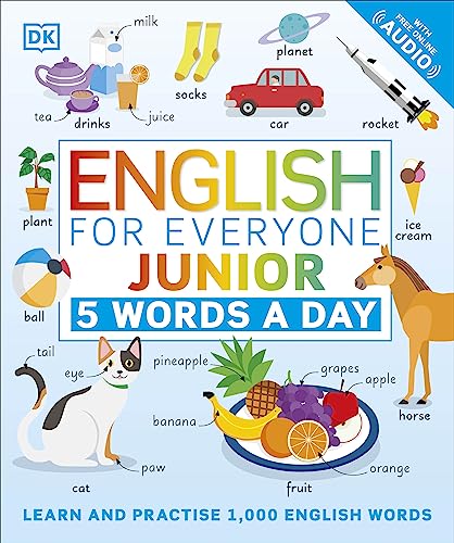 English For Everyone Junior 5 Words A Day: Learn And Practise 1,000 English Words