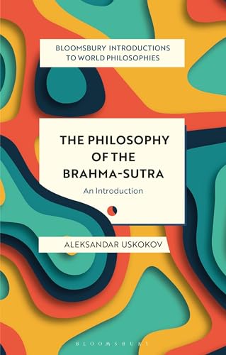 The Philosophy Of The Brahma-Sutra: An Introduction