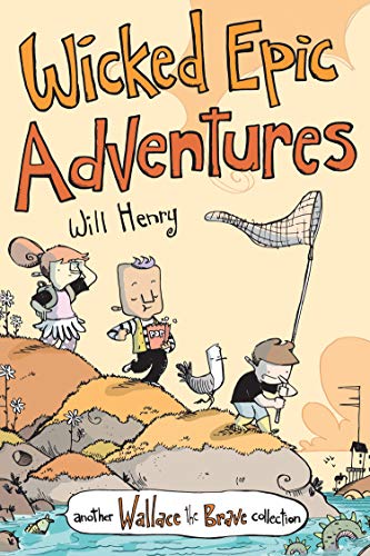 Wicked Epic Adventures: Another Wallace The Brave Collection: 3