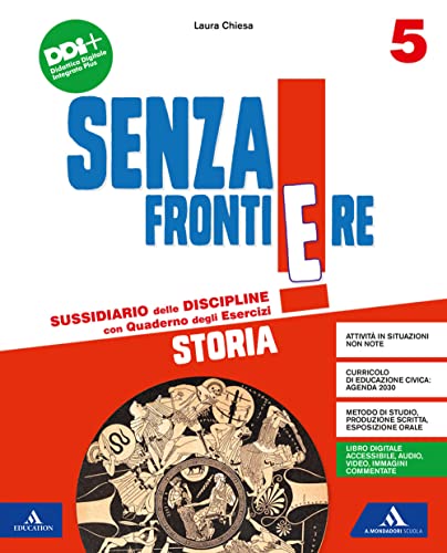 Senza Frontiere. Vol. Unico. Con Storia, Geografia, Matematica, Scienze E Tecnologia, Quaderno Delle Mappe: Storia E Geografia, Quaderno Delle Mappe: