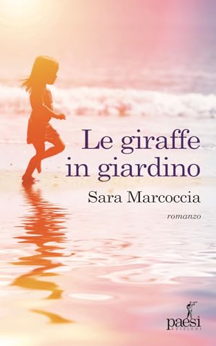 Le Giraffe In Giardino. Ediz. Illustrata