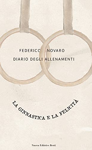 Diario Degli Allenamenti. La Ginnastica E La Felicità