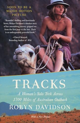 Tracks: A Woman'S Solo Trek Across 1,700 Miles Of Australian Outback [Lingua Inglese]