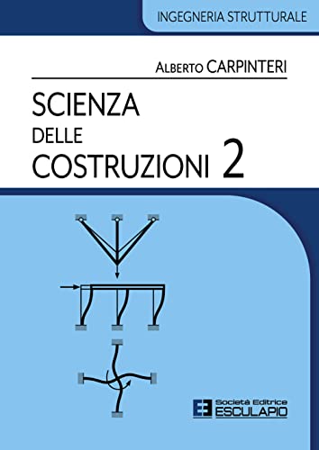 Scienza Delle Costruzioni 2: Vol. 2