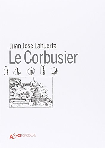 Le Corbusier. Ediz. Illustrata
