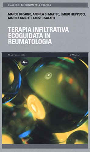 Terapia Infiltrativa Ecoguidata In Reumatologia. Con Usb Flash Drive