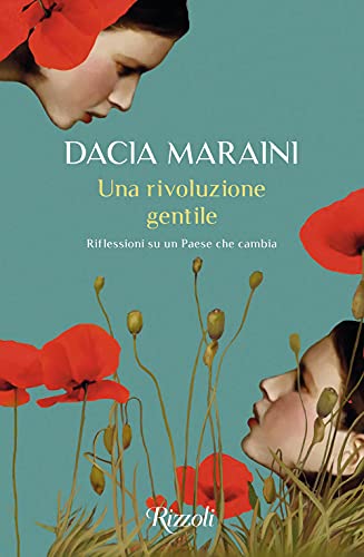 Una Rivoluzione Gentile. Riflessioni Su Un Paese Che Cambia