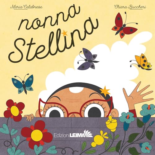 Nonna Stellina. Ediz. Illustrata