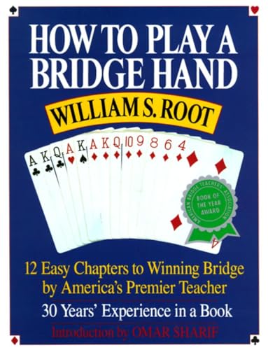 How To Play A Bridge Hand: 12 Easy Chapters To Winning Bridge By America'S Premier Teacher