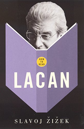 How To Read Lacan: Slavoj Zizek