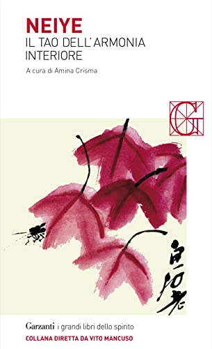Neiye. Il Tao Dell'Armonia Interiore